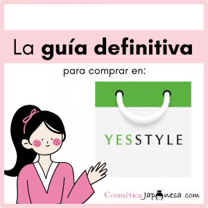 la guia definitiva para comprar en yesstyle cosmetica japonesa